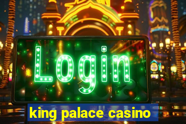 king palace casino